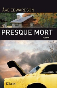Enlarge image Cover: Presque Mort - Editions J.C. Lattes