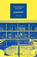 Cover: Pulphead - Calmann-L&eacute;vy