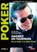 Cover: Poker - Gagnez en tournois : de la bulle &agrave; la table finale - MA EDITIONS