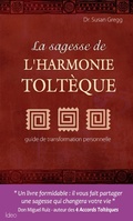 Cover: La Sagesse de L'Harmonie Tolteque - Ideo