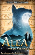 Cover: Alea und die Katzeng&ouml;ttin - BoD - Books on Demand