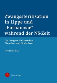Bild: Zwangssterilisation in Lippe und "Euthanasie" während der NS-Zeit - Lippe Verlag
