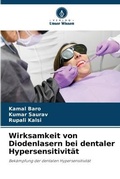 Cover: Wirksamkeit von Diodenlasern bei dentaler Hypersensitivitaet - Verlag Unser Wissen