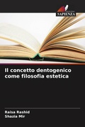 Cover: Il concetto dentogenico come filosofia estetica - Edizioni Sapienza