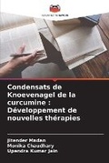 Cover: Condensats de Knoevenagel de la curcumine - Editions Notre Savoir
