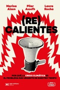 Cover: (Re)calientes - Siglo XXI Editores