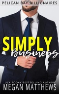 Cover: Simply Business (Pelican Bay Billionaires, #3) - Pelican Bay Billionaires