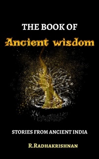 Enlarge image Cover: The Book of Ancient Wisdom - Radhakrishnan R