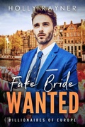 Cover: Fake Bride Wanted (Billionaires of Europe, #1) - Billionaires of Europe