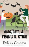 Cover: Cats, Bats, and Frank N. Stine - Emkay Connor