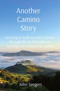 Abbildung von: Another Camino Story - John Seegers