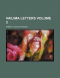 Cover: Vailima Letters Volume 2 - Rarebooksclub.com