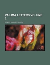 Enlarge image Cover: Vailima Letters Volume 2 - Rarebooksclub.com
