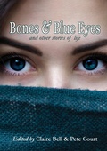 Cover: Bones and Blue Eyes and other Stories of Life - Immortalise