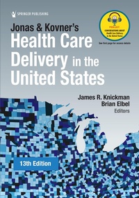 Abbildung von: Jonas and Kovner's Health Care Delivery in the United States - Springer Publishing Company
