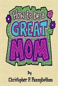 Cover: How To Be A Great Mom - Thunder Enlightening