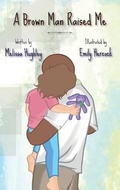 Cover: A Brown Man Raised Me - IngramSpark