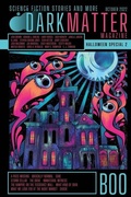 Cover: Dark Matter Magazine Halloween Special Issue 2022 - IngramSpark