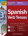 Cover: Practice Makes Perfect: Spanish Verb Tenses, Premium Fifth Edition - McGraw-Hill Education