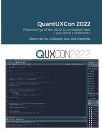 Enlarge image Cover: Proceedings of the 2022 Quantitative User Experience Conference (QuantUXCon 2022) - Lulu.com