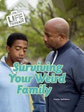 Cover: Surviving Your Weird Family - Raintree Publishers