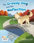 Cover: Greedy Dog and His Reflection - Raintree Publishers