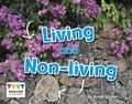 Cover: Living and Non-Living - Raintree Publishers