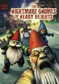 Cover: Nightmare Gnomes of Neary Heights - Raintree Publishers