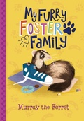Cover: Murray the Ferret - Raintree Publishers