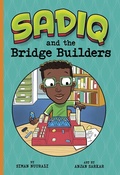 Cover: Sadiq and the Bridge Builders - Raintree Publishers