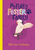 Cover: Tiki the Cockatoo - Raintree Publishers