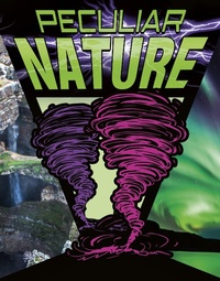 Enlarge image Cover: Peculiar Nature - Raintree Publishers