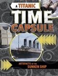 Cover: Titanic Time Capsule - Raintree Publishers