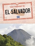 Cover: Your Passport to El Salvador - Raintree Publishers