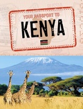 Cover: Your Passport to Kenya - Raintree Publishers