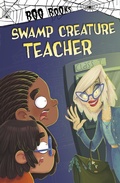 Cover: Swamp Creature Teacher - Raintree Publishers