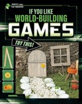 Cover: If You Like World-Building Games, Try This! - Raintree Publishers