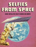 Cover: Selfies from Space - Raintree Publishers