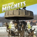 Cover: Discover Magnets - Raintree Publishers