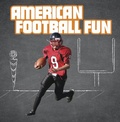 Cover: American Football Fun - Raintree Publishers
