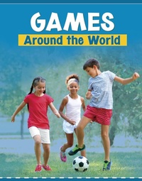 Enlarge image Cover: Games Around the World - Raintree Publishers