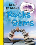 Cover: Read All About Rocks and Gems - Raintree Publishers
