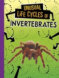 Cover: Unusual Life Cycles of Invertebrates - Raintree Publishers