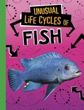 Cover: Unusual Life Cycles of Fish - Raintree Publishers