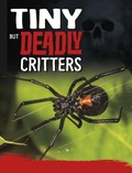 Cover: Tiny But Deadly Creatures - Raintree Publishers