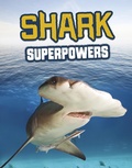 Cover: Shark Superpowers - Raintree Publishers