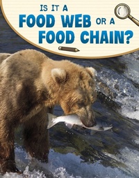 Enlarge image Cover: Is It a Food Web or a Food Chain? - Raintree Publishers