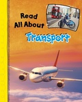 Cover: Read All About Transport - Raintree Publishers