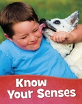 Cover: Know Your Senses - Raintree Publishers