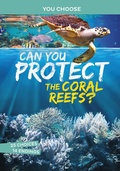 Cover: Can You Protect the Coral Reefs? - Raintree Publishers